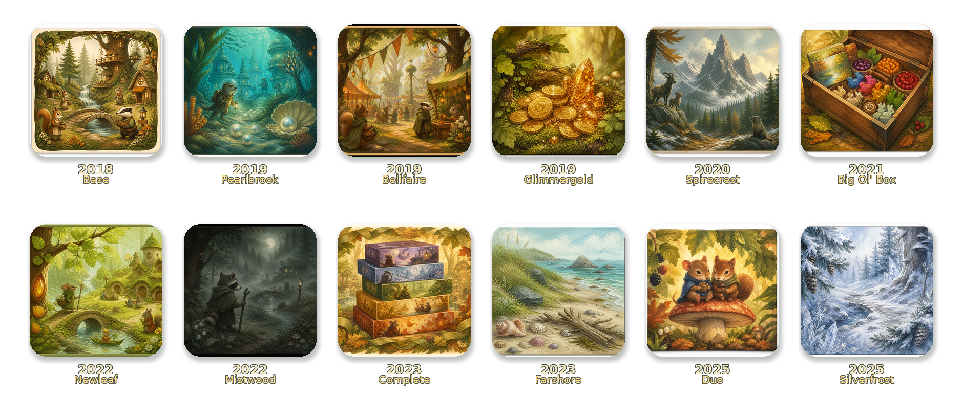 Frise des sorties Everdell. 2018 Base, 2019 Pearlbrook, 2019 Bellfaire, 2019 Glimmergold, 2020 Spirecrest, 2021 Big Ol’ Box, 2022 Newleaf, 2022 Mistwood, 2023 Complete, 2023 Farshore, 2025 Duo, 2025 Silverfrost.